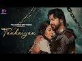Download Lagu Tanhaiyan | Aftab Shivdasani  | Kavita Tripathi | Aman Prajapat | A.m Turaz |Shivendra M |Hindi song
