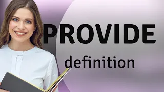 Provide what is PROVIDE meaning