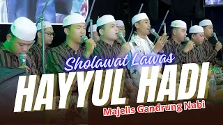 hayyul hadi lawas versi terbaru majelis gandrung nabi 