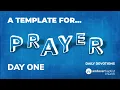 Setting the scene A Template for Prayer Daily Devotions