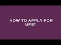 How to apply for ups