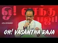 Download Lagu Oh Vasantha Raaja - SPB Live in Concert | Neengal Kettavai | Pooja | Ilaiyaraaja |Gopal Sapthaswaram