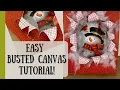 How to Make an EASY Busted Canvas Step by Step Beginner Tutorial
