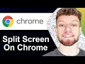 How To Do Split Screen on Google Chrome Step By Step