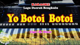 Download Lagu Daerah Bengkulu - YO BOTOI - BOTOI - KARAOKE MP3