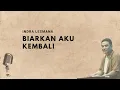 Download Lagu Lirik Lagu Biarkan Aku Kembali-Indra Lesmana