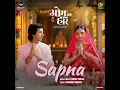 Sapna (From "Om Ka Hari")