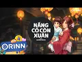 Download Lagu Nắng Có Còn Xuân Remix - PYN x Orinn | Mùa Xuân Ơi Ta Nghe Mùa Xuân Hát Bên Kia Trời Remix TikTok