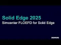 Solid Edge 2025 Simcenter FLOEFD for Solid Edge