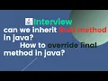 can we inherit and override final method in java