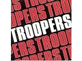 Download Lagu Troopers - Troopers (Full Album)