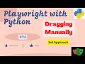 How to do Drag and drop manually in Playwright with Python