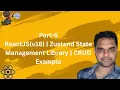 Part - 5 ReactJS v18 Zustand State Management Library CRUD Example