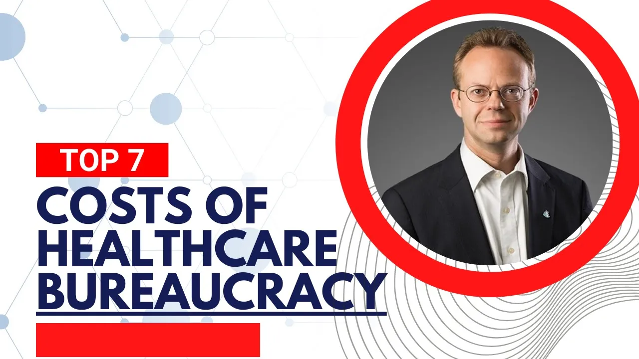 7 Costs of Healthcare Bureaucracy