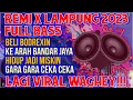 Download Lagu TERBARU REMIX LAMPUNG BELI BODREKSIN KE ARAH BANDAR JAYA HIDUP JADI MISKIN YAY | DA MANAGEMENT 2023