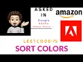 Sort Colors Easy Explanation Amazon codestorywithMIK