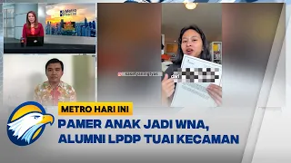  full dialog heboh alumni lpdp pamer anak jadi wna metro hari ini 
