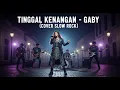 ⚠️ [MISTERI TERPECAHKAN] TINGGAL KENANGAN - GABY (Slow Rock Version) - Infinite Hazz