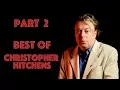 Best of Christopher Hitchens Arguments and Retorts Of All Time Part 2