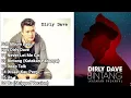 Dirly Dave Full Album 2022