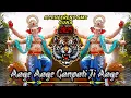 Download Lagu Aage Aage Ganpati Ji Aage | Ganesh Chaturthi Special Ganesh Songs | EDM Drop Mix | DJ Dheerend Guna 