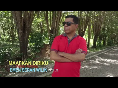 Download MP3 MAAFKAN DIRIKU(Pance Pondaag) - EMEN SERAN WILIK (COVER)