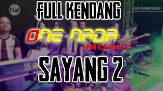 Download FULL KENDANG  Dewi Kadita - Sayang 2 | ONE NADA Live in Purwosari MP3