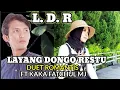 Download Lagu LDR (LAYANG DONGO RESTU) // DUET ROMANTIS FT KAKA FATCHUL MJ