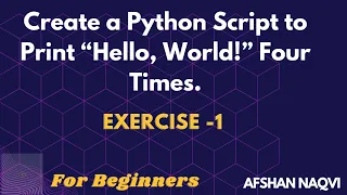 Exercise - Create a Python Script to Print Hello World Four Times