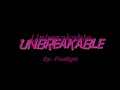 Fireflight: Unbreakable Lyrics