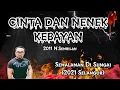 Download Lagu Cinta Nenek Kebayan (2011 N.Sembilan), Semalaman Di Sungai (2021 Selangor)