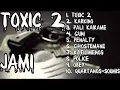 JAM 1. TOXIC 2