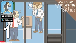 Skip Work - Easy Escape Chapter 1 All Stages 1