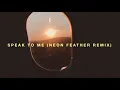 Download Lagu For All Seasons - Speak To Me (Neon Feather Remix)
