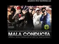 MALA CONDUCTA (OFFICIAL REMIX) ALEXIS Y FIDO FT. DE LA GHETTO,ARCANGEL & FRANCO "EL GORILLA"