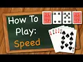 How to play Speed