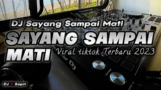 Download DJ SAYANG SAMPAI MATI - AKU SAYANG SAMPAI MATI BREAKBEAT VIRAL TIKTOK TERBARU 2023 MP3