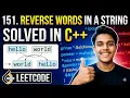 Leet code problem no 151 reverse words in a string concept logic and solution