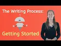 The Writing Process Getting Started - Learn to Read for Kids