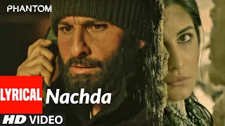 nachda lyrical phantom saif ali khan katrina kaif shahid mallya pritam t series