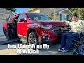 How I Drive from My Wheelchair Chevrolet BraunAbility