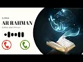 Surah Ar Rahman world best ringtone.