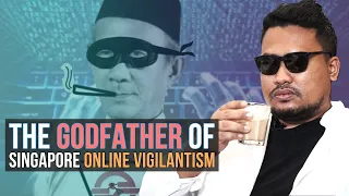 the godfather of singapore online vigilantism