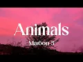Download Lagu Maroon 5 - Animals (Lyrics)