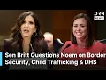 Are They Being S x Trafficked - Sen Britt Grills Noem on Unaccompanied Children in U S AC1N