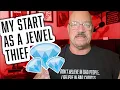 My Start as a Jewel Thief - Chapter 1 Episode 1 Larry Lawton Jewel Thief 1