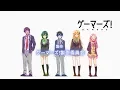 GAMERS! - Opening | 03 GAMERS! TV