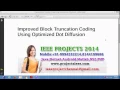Improved Block Truncation Coding Using Optimized Dot Diffusion