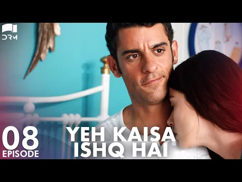 Download MP3 Yeh Kaisa Ishq Hai | Episode 8 | Turkish Drama | Serkan Çayoğlu l Cherry Season | Urdu Dubbing| QD1Y