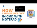 How to Run Java Programs With Command Prompt cmd and Notepad in Windows